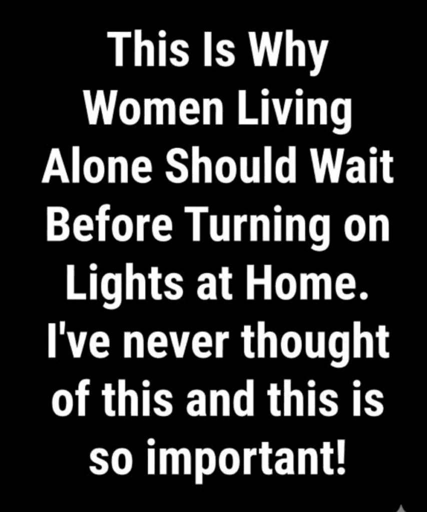 A Helpful Safety Reminder for Those Living Alone at Night